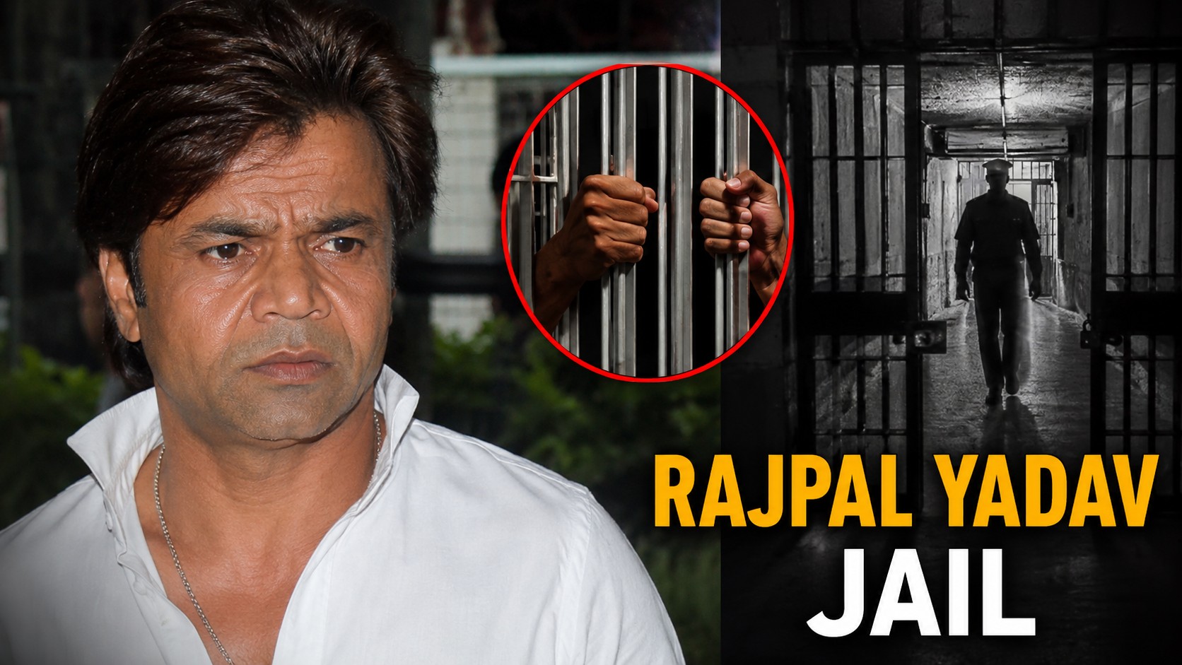 Rajpal Yadav Jail Update 2026